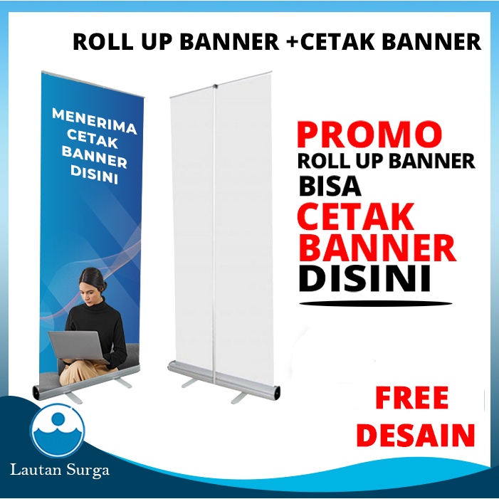 Roll Up Banner Stand Banner Plus Cetak Banner (Wisuda, Promosi Jualan, Ulangtahun) (Free Desain)