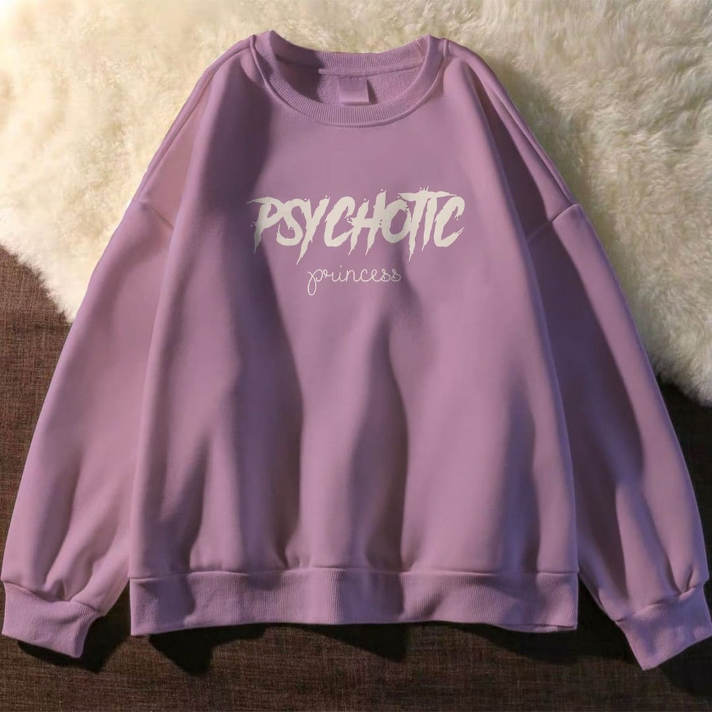 PSYCHOTIC  PRINCESS SIZE M - XXL SWEATER WANITA - CREWNECK TEBAL PREMIUM