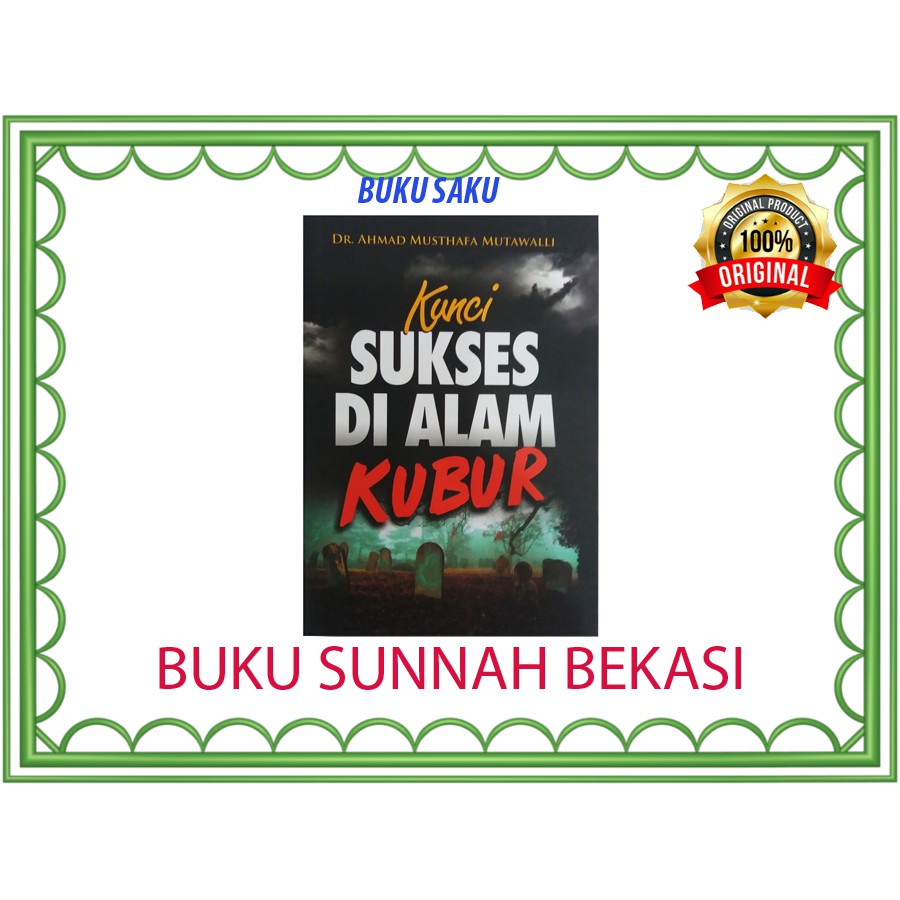 Kunci Sukses di Alam Kubur | Pustaka Al-Inabah