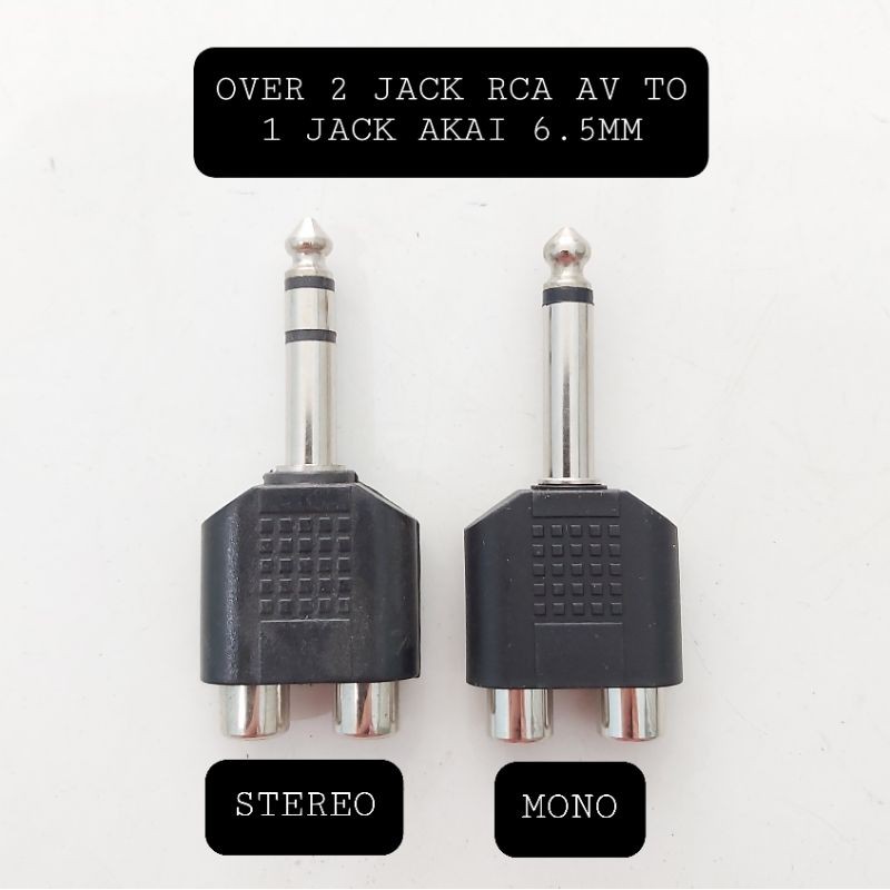 SAMBUNGAN OVER 2 RCA KE 1 JACK AKAI 6.5MM MONO STEREO