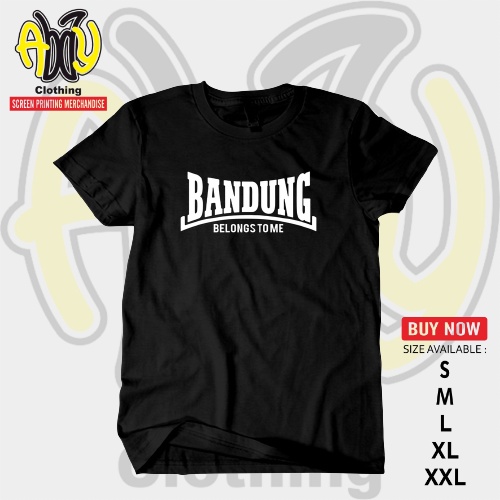 Kaos Baju Sablon BANDUNG BELONGS TO US Bobotoh Persib katun Combed 30s Premium Quality