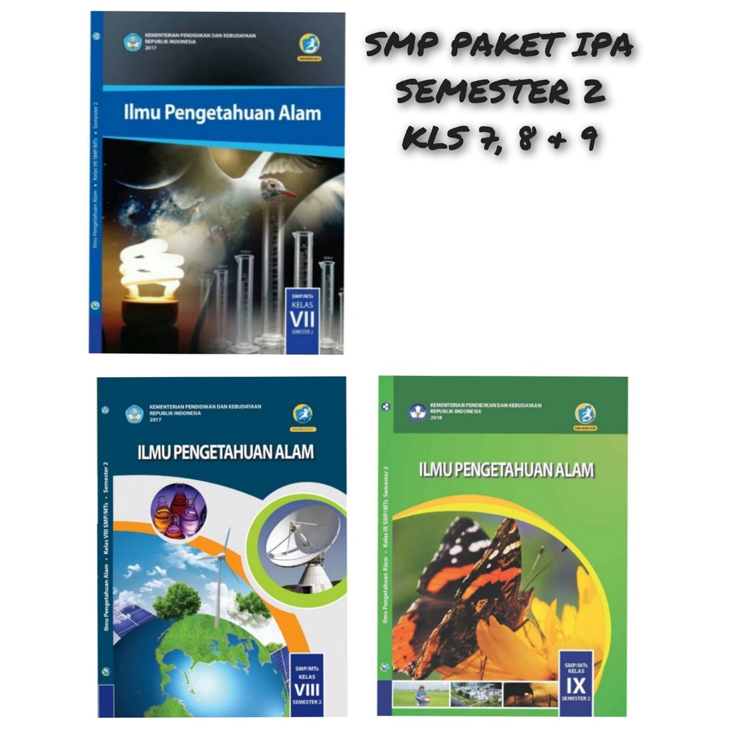 BUKU PAKET SMP ILMU PENGETAHUAN ALAM ( IPA ) SEMESTER 2 KELAS 7, 8, 9  EDISI REVISI TERBARU BUKU K13