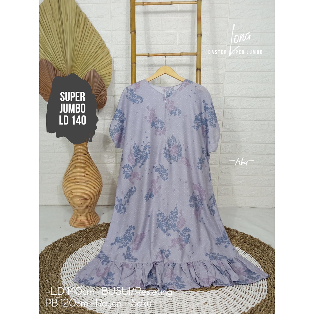 LD 140cm (40 Motif) Daster SUPER JUMBO dan Daster Kaftan LD 150cm Ruffle (Part 1) Daster Rempel JUMBO Daster Viral-Lona Abu