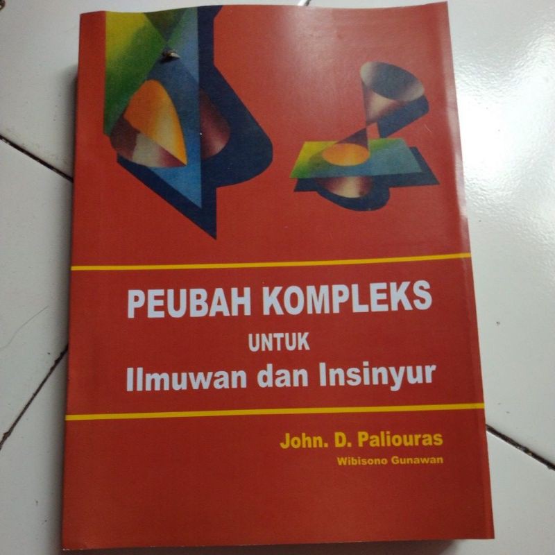 Peubah Kompleks Untuk Ilmuwan dan Insinyur - John .D. Paliouras