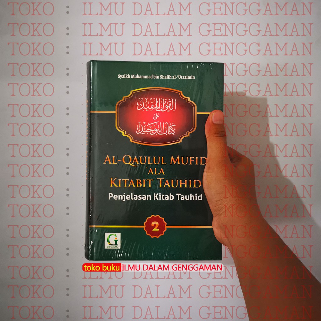 Al Qaulul Mufid Jilid 2 Griya Ilmu - Al Qaulul Mufid Ala Kitabit Tauhid Jilid 2 - GI