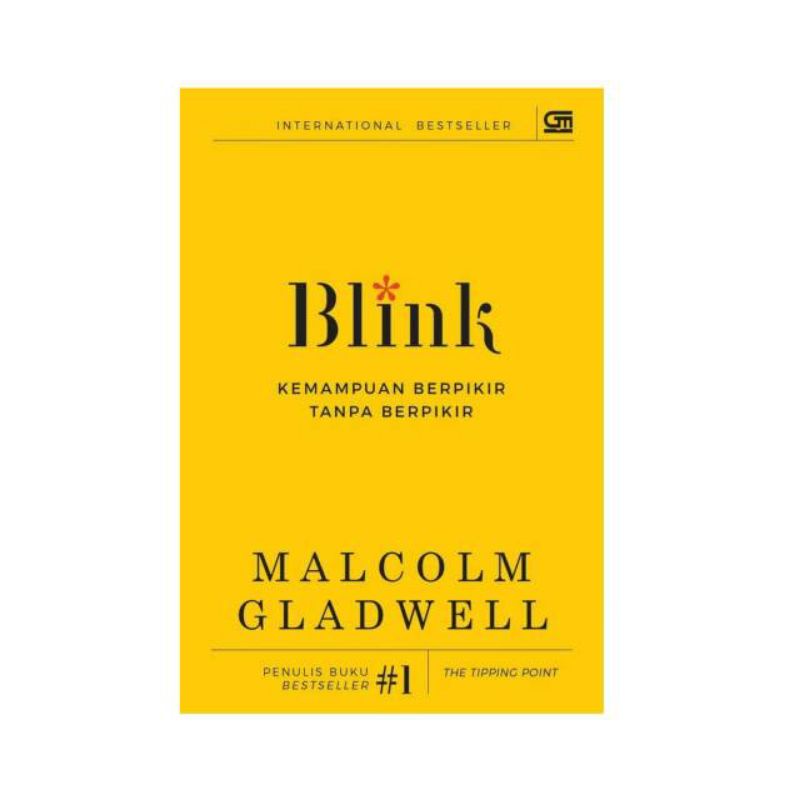 

BLINK Kemampuan Berpikir Tanpa Berpikir by Malcolm Gladwell (ORIGINAL)