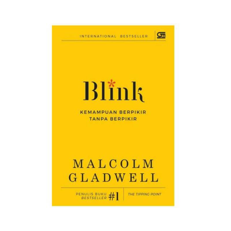 BLINK Kemampuan Berpikir Tanpa Berpikir by Malcolm Gladwell (ORIGINAL)