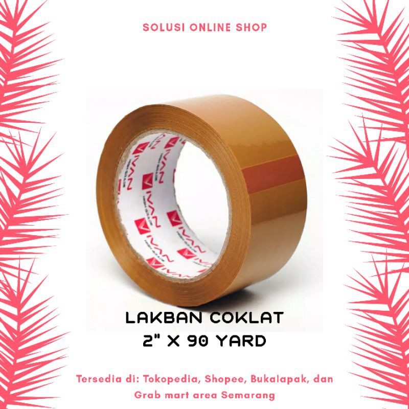 LAKBAN COKLAT LAKBAN BENING LAKBAN COKELAT ISOLASI SOLATIP