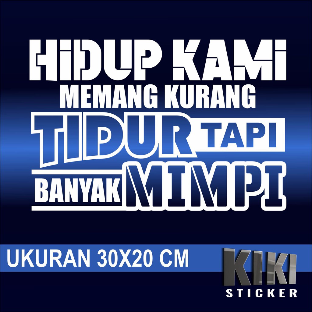 CUTTING STICKER STIKER KACA MOBIL BODY PINTU CANTER TRUK KATA KATA LUCU HIDUP KAMI MEMANG KURANG Shopee Indonesia