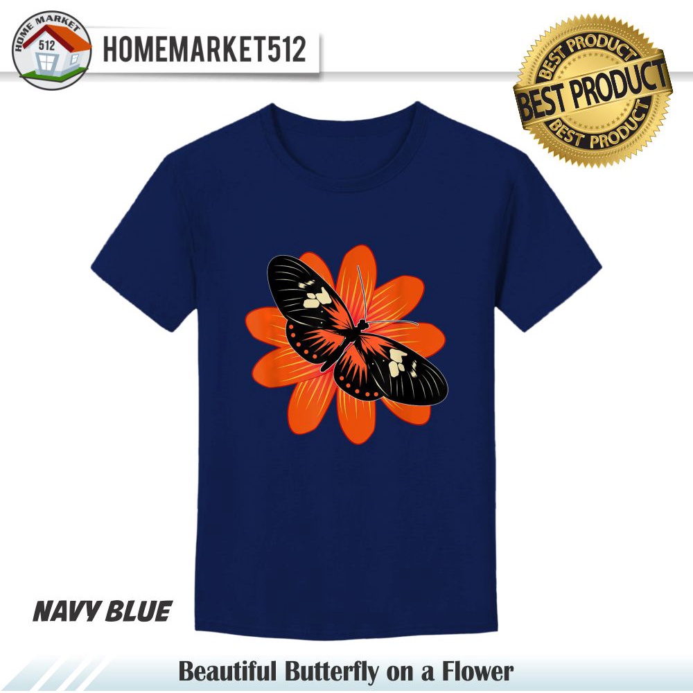 Kaos Wanita Beautiful Butterfly on a Flower Design - Butterfly T-Shirt Kaos Cewek Premium Sablon Anti Rontok !!!! | HOMEMARKET512-NAVY BLUE