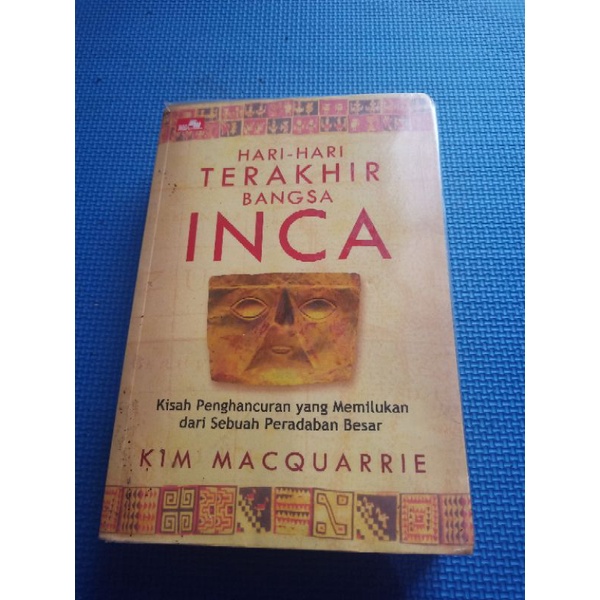 HARI HARI TERAKHIR BANGSA INCA OLEH KIM MACQUARRIE BAHASA INDONESIA