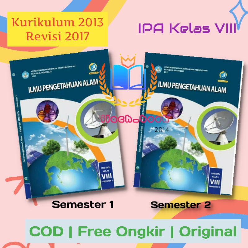 BUKU PAKET SISWA KELAS 8 SMP MTS IPA ILMU PENGETAHUAN ALAM SEMESTER 1 & 2 KURIKULUM 2013 REVISI 2017