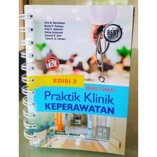 Buku Saku Praktik Klinik Keperawatan Edisi 3 Best Seller - Aris N.