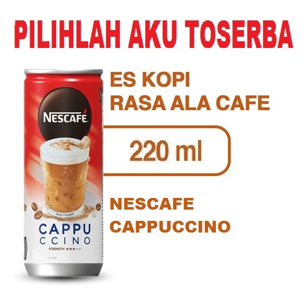 Kopi Nescafe Kaleng CAPPUCCINO Can 220 ml - ( HARGA 1 DUS ISI 24 KALENG )