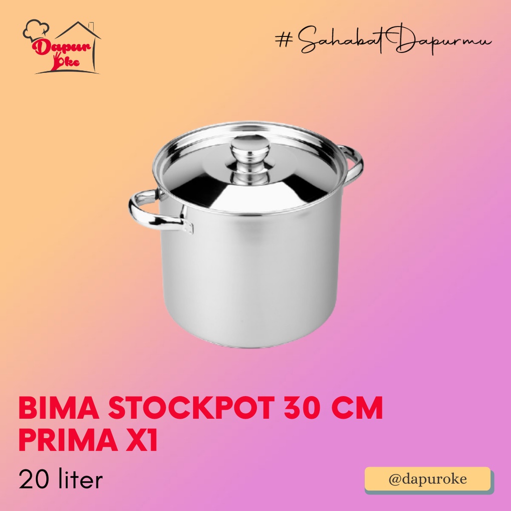Bima Stockpot 30 cm Prima X1 / Panci Tinggi Stainless