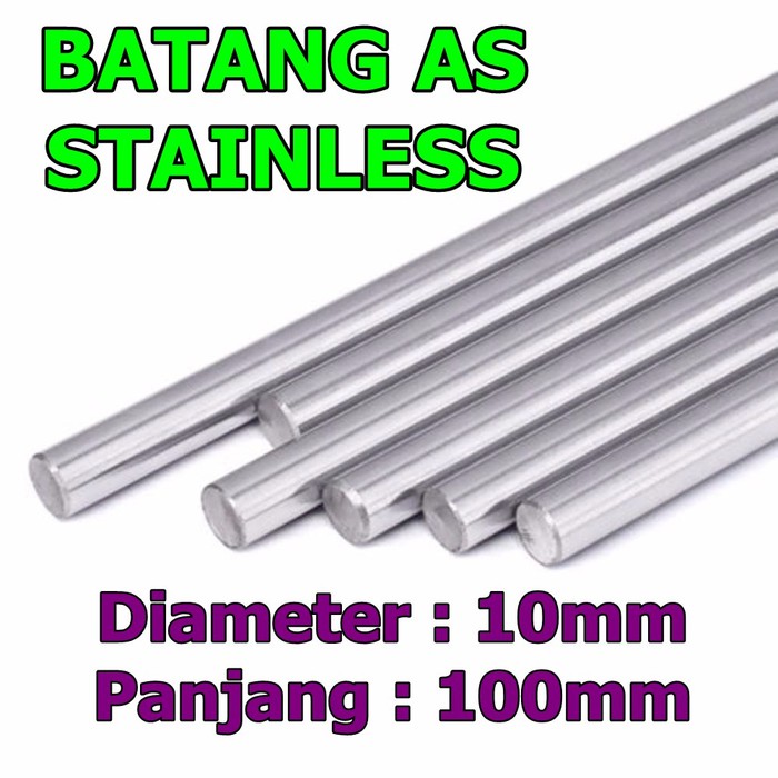 Batang AS STAINLESS SHAFT SMOOTH ROD HARD 10 mm x 100 mm SUS 304