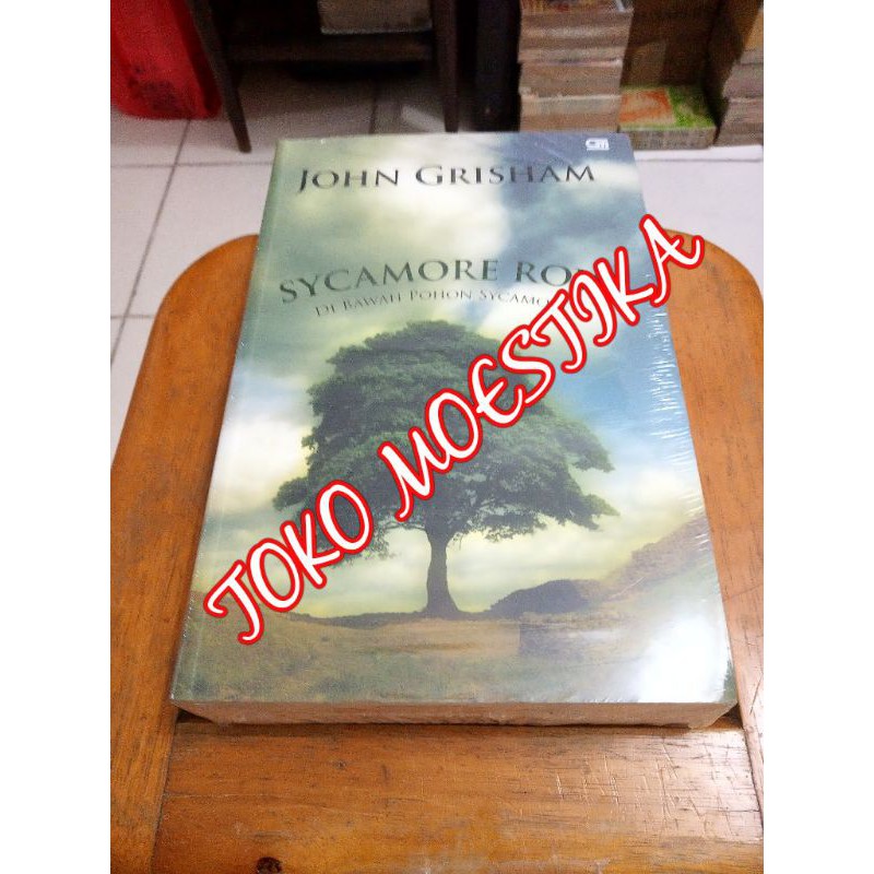 NOVEL JOHN GRISHAM - DI BAWAH POHON SYCAMORE - SYCAMORE ROW