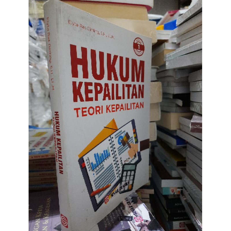 Hukum Kepailitan: Teori Kepailitan Buku 1