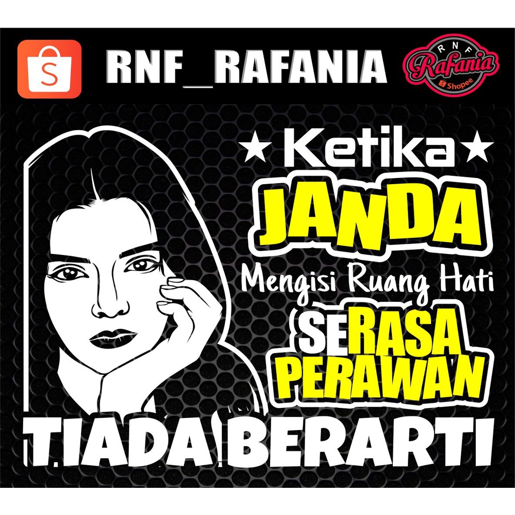 STICKER KACA PINTU/BODY MOBIL TRUCK/PICK UP/L300 KETIKA JANDA MENGISI RUANG HATI SERASA PERAWAN TIADA BERARTI