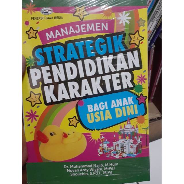 MANAJEMEN STRATEGIK PENDIDIKAN KARAKTER BAGI ANAK USIA DINI