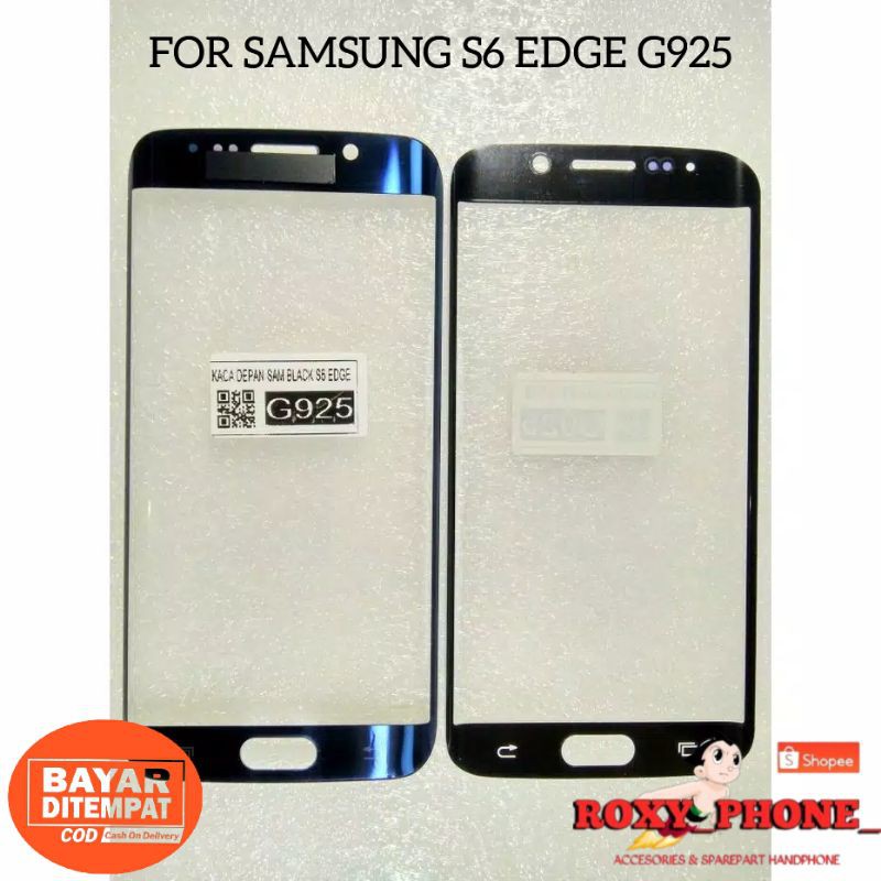 KACA LCD SAMSUNG GALAXY S6 EDGE G925 ORIGINAL - KACA DEPAN KACA TOUCHSCREEN LAYAR DEPAN S6 EDGE