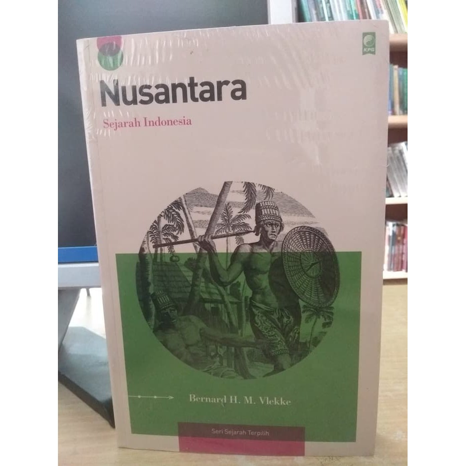 Nusantara Sejarah indonesia - Bernard H M Vlekke