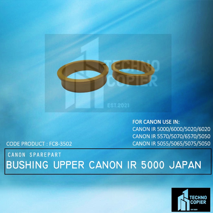 BUSHING LOWER CANON IR 5570 5070 6570 5065 5075 5065 IRA 6065 6075 6255 6275 FC8-3502-ORI