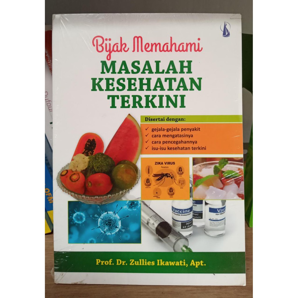 BIJAK MEMAHAMI MASALAH KESEHATAN TERKINI