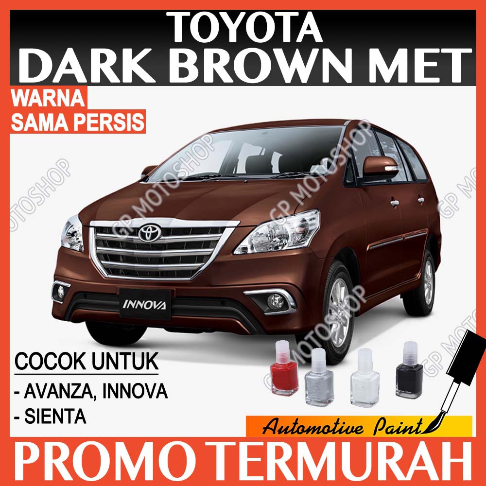 TOYOTA DARK BROWN METALLIC CAT OLES PENGHILANG BARET MOBIL LECET COKLAT TUA METALIK AVANZA INNOVA