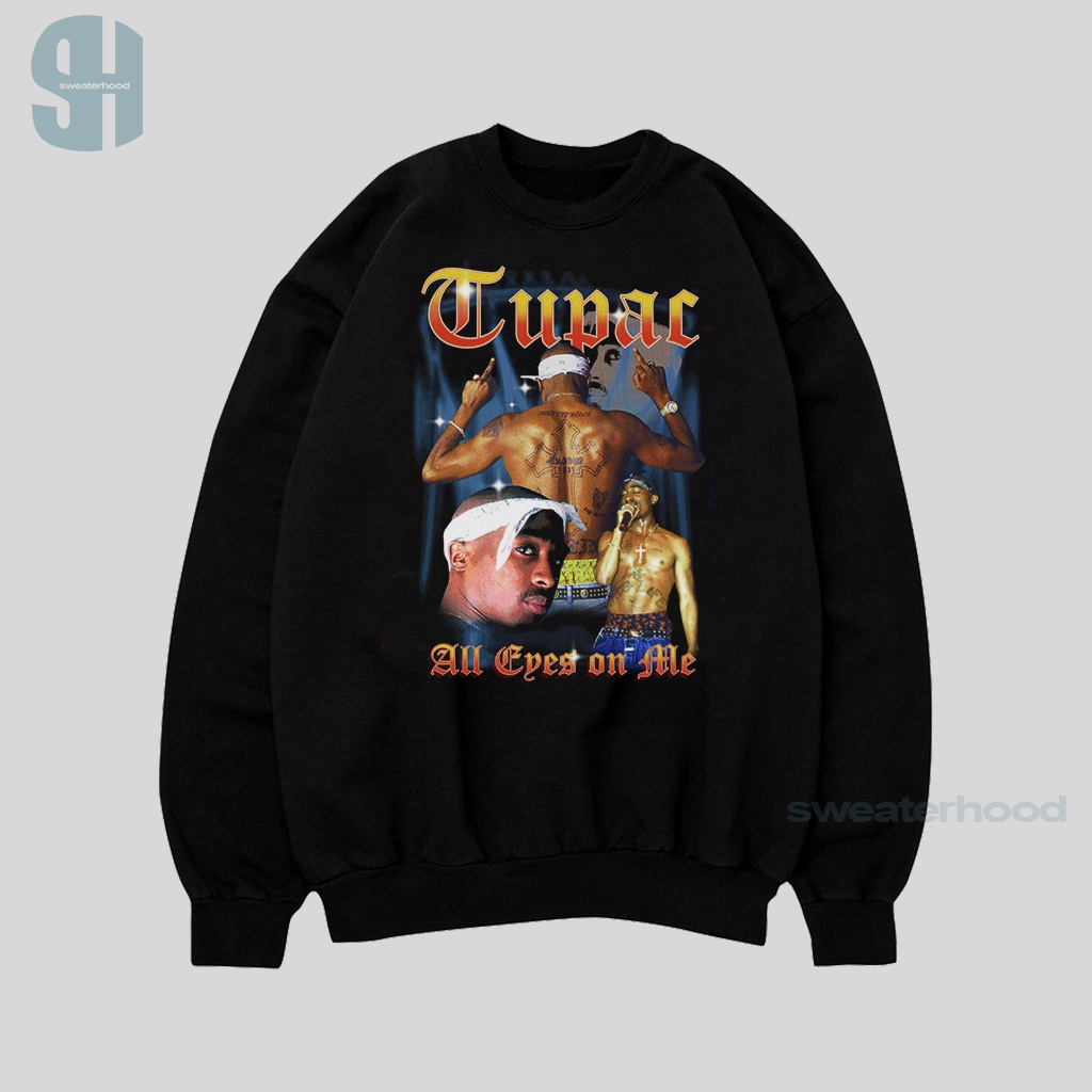 Crewneck Black Tupac All Eyes On Me Sweatshirt Hitam Jaket Vintage Pria Dan Wanita Sweaterhood