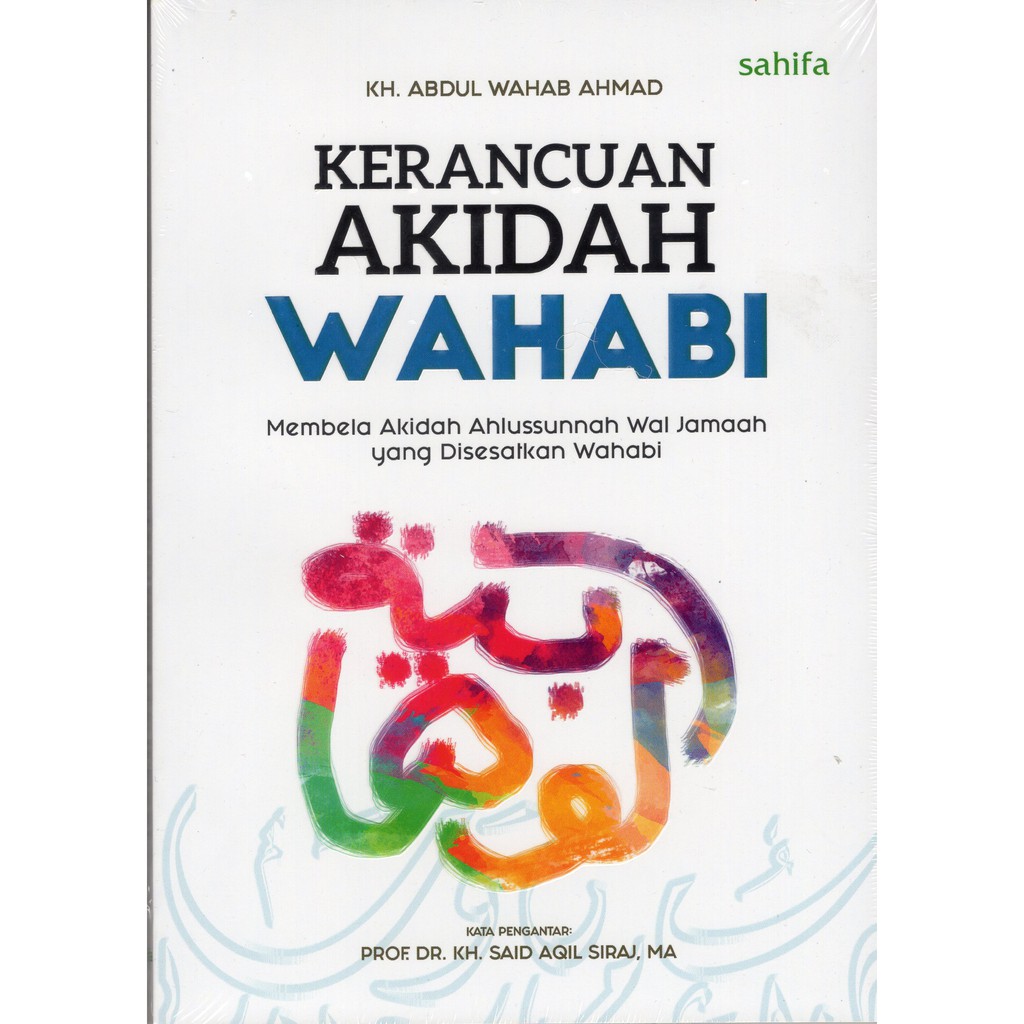 Kerancuan Akidah WAHABI; Membela Akidah ASWAJA yang disesatkan Wahabi