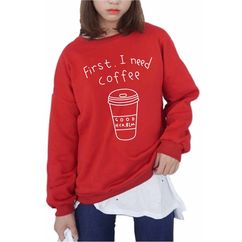 FenishaStore Sweater Basic pullover Wanita First. I Need Coffee Size M-L-XL-XXLBisa Bayar Ditempat COD