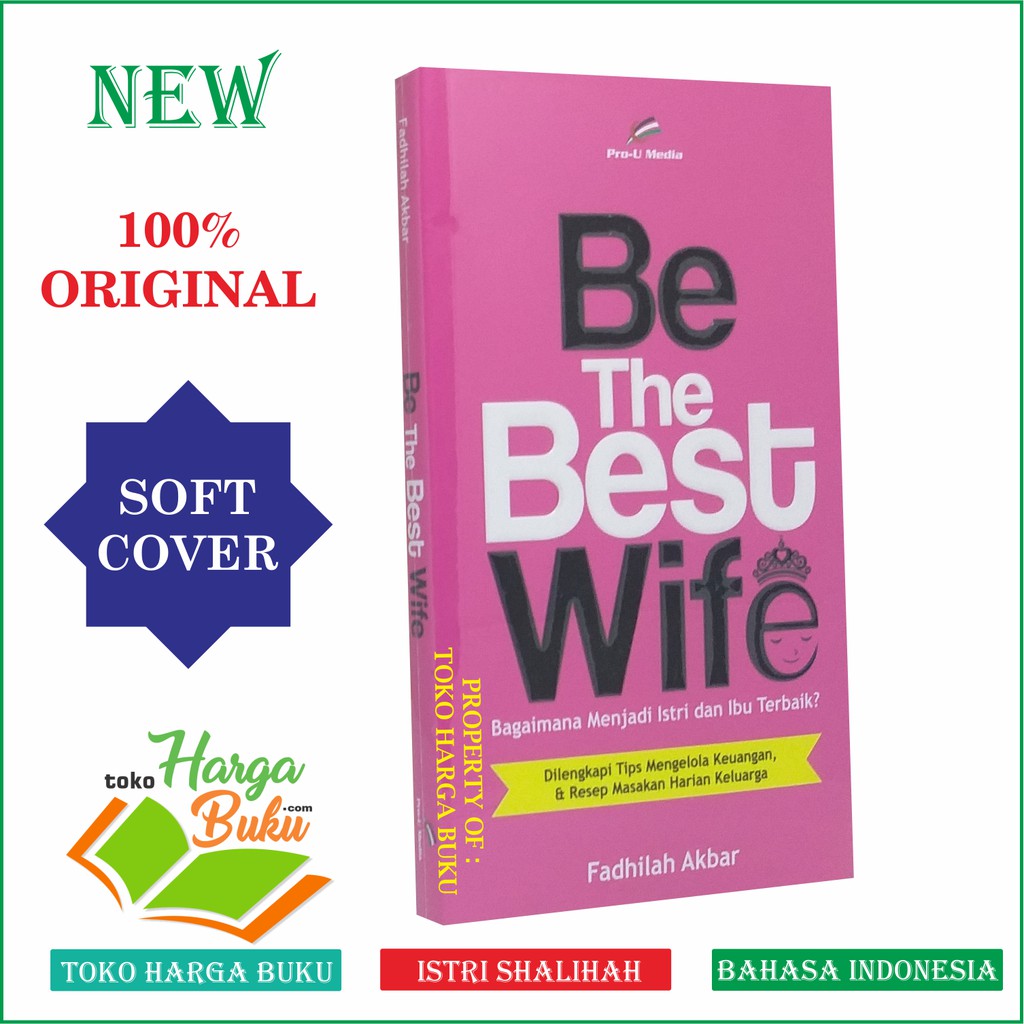 Foto Be The Best Wife - Menjadi Istri dan Ibu Terbaik Penerbit Pro-U Media