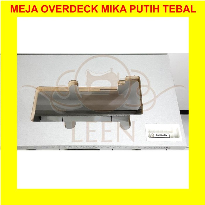 Meja Overdeck / Kam TEBAL MIKA PUTIH Mesin Jahit Overdek Industri LEEN