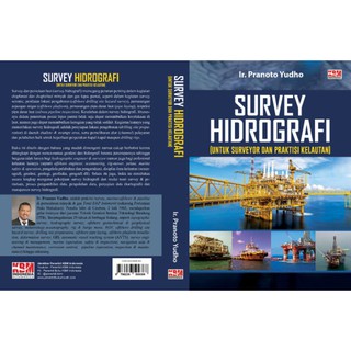 Survey Hidrografi untuk Surveyor dan Praktisi Kelautan