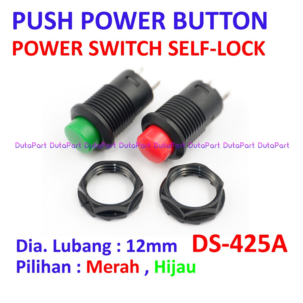 Push Power Button SELF-LOCK Kunci Switch Saklar DS-425A Kualitas Bagus