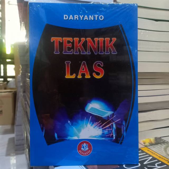 Buku Teknik Teknik Las ( TEKNIK LAS )