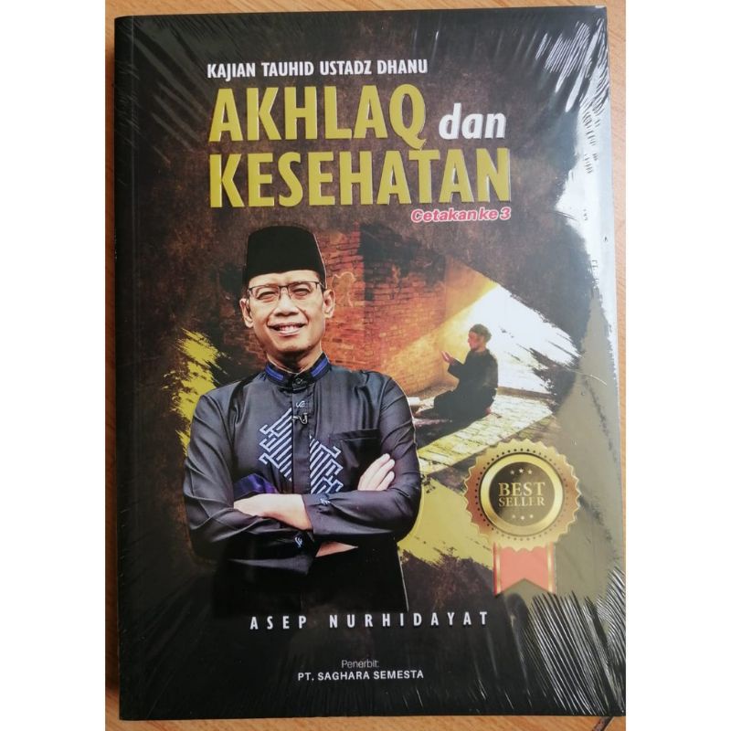 (Dijamin ORI) Buku Ustadz Dhanu - Akhlak dan Kesehatan karya Ustadz Asep Hidayat