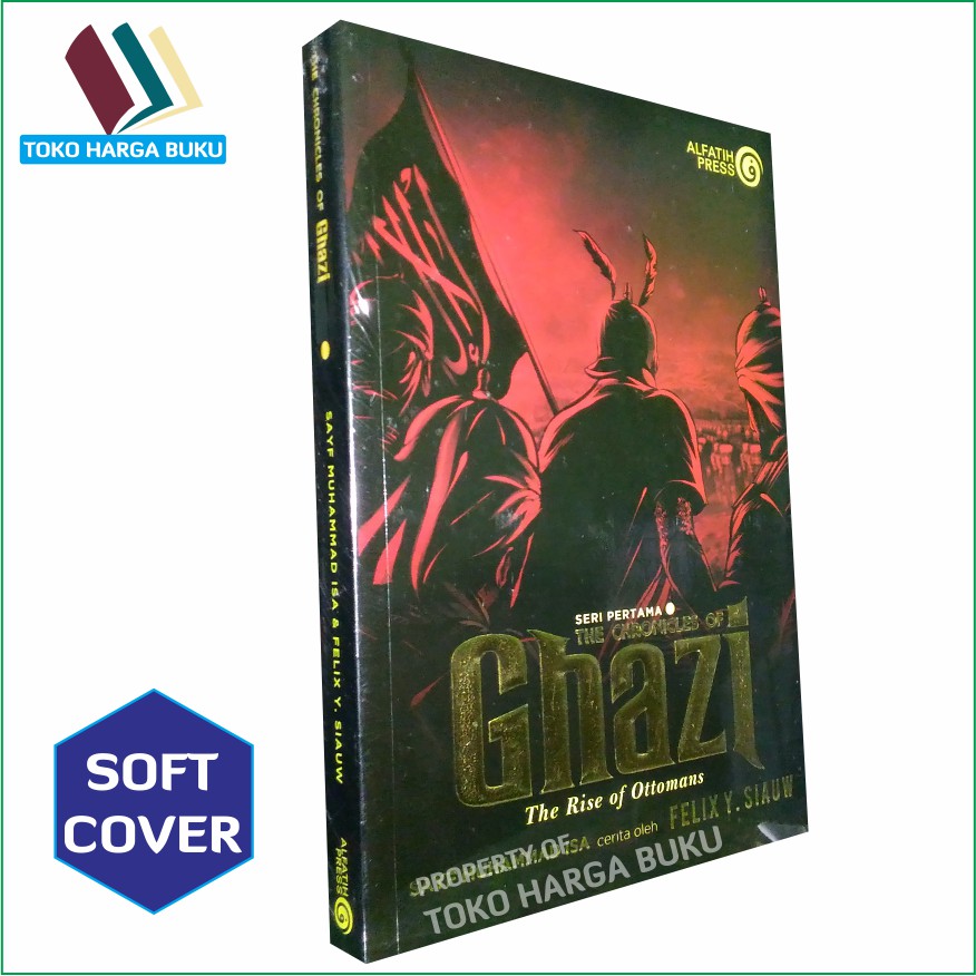 Ghazi Seri Pertama ORIGINAL The Chronicles of Ghazi 1 - The Rise of Ottomans