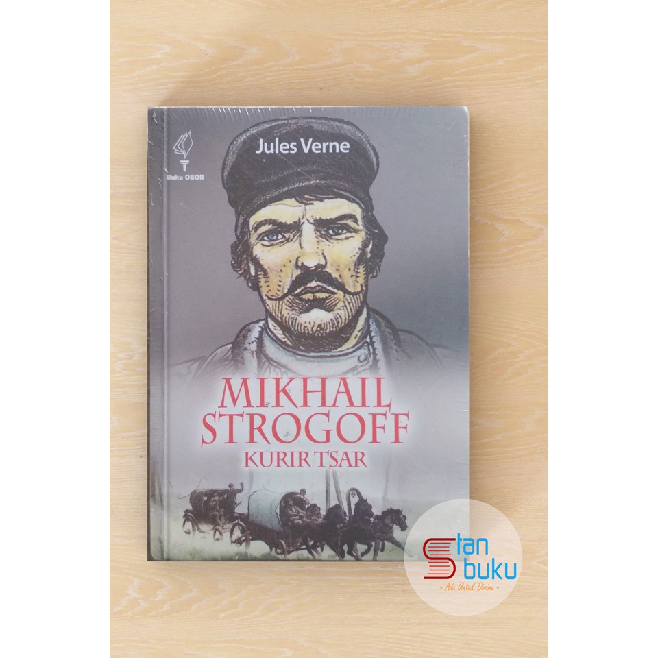 Mikhail Strogoff: Kurir Tsar -  Jules Verne