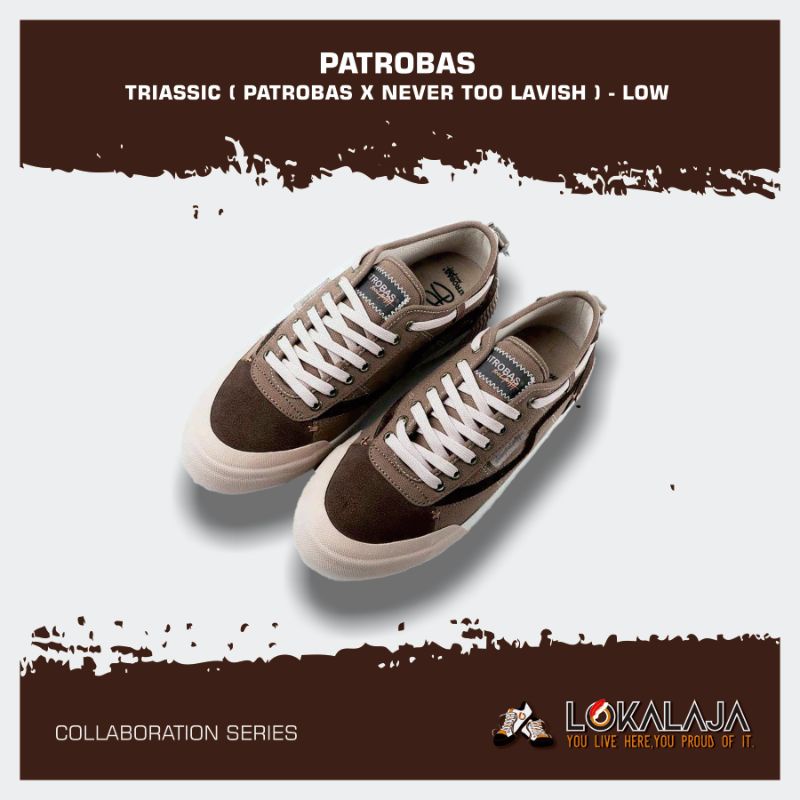 PATROBAS Triassic x NeverTooLavish [NTL] Low + Double Box