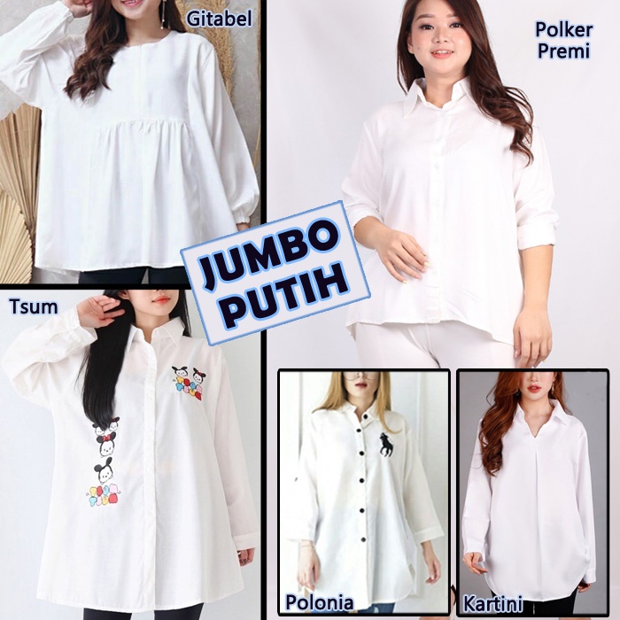 BIGCLO - (COD) Baju Jumbo Putih Atasan Wanita Bigsize