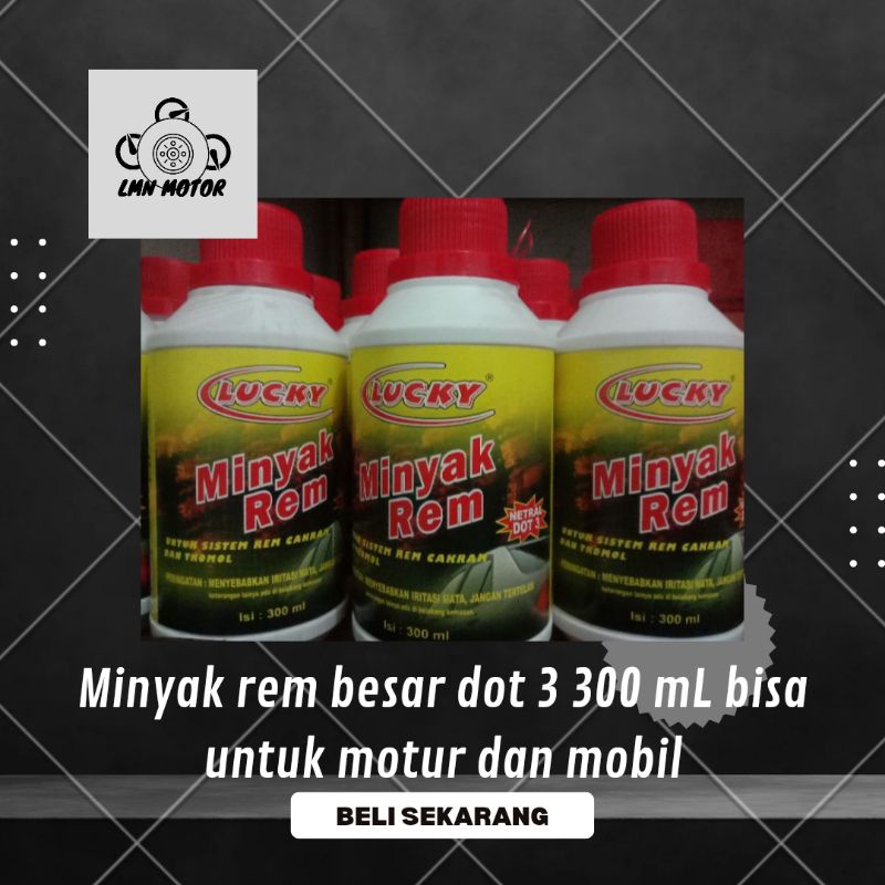 minyak rem besar jumbo, lucky 300 ml bisa untuk motor dan mobil,.