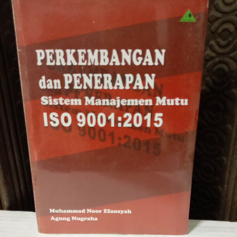 perkembangan dan penerapan sistem manajemen mutu ISO 9001:2015