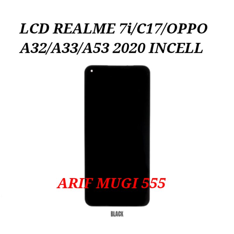 LCD FULLSET TOUCHSCREEN OPPO A53 2020/ 7i/ C17/OPPO A32 2020/A33 2020 INCELL ORIGINAL