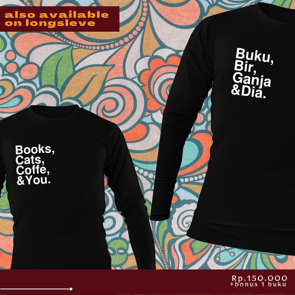 Kaos Buku, Cats, &amp; You (Longsleve)