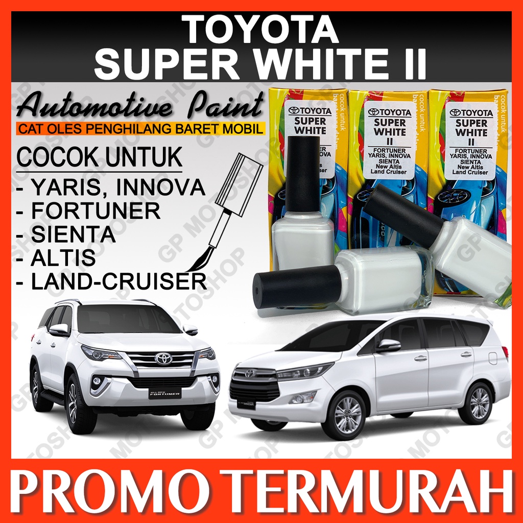 Cat Oles Toyota Super White II Penghilang Baret Mobil Lecet Gores Putih Innova Fortuner Yaris Sienta