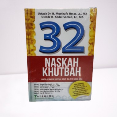 BUKU 32 Naskah Khutbah Jumat By Ustadz H.Abdul Somad, Lc.,MA