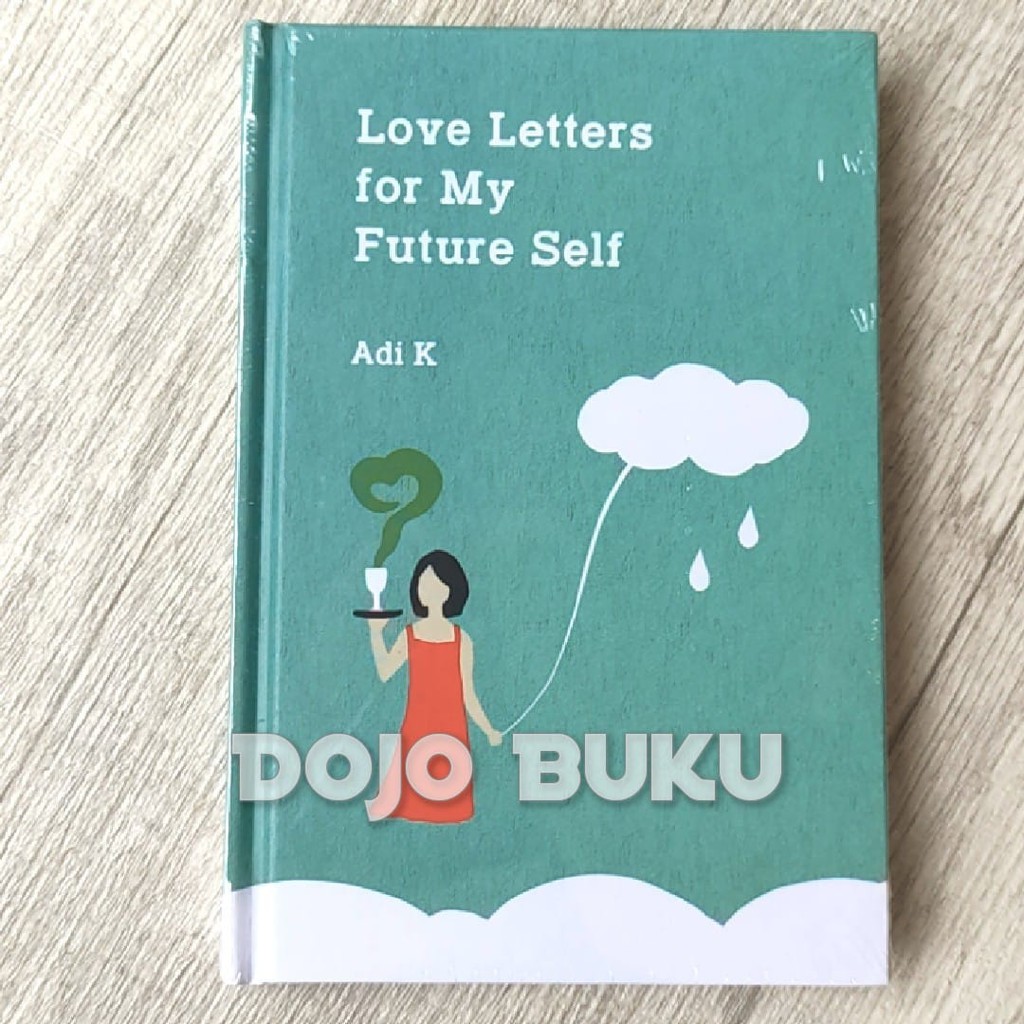 Love Letters For My Future Self (Hc) by Adi K.