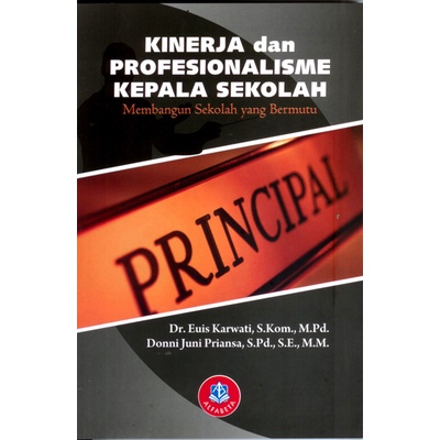 Kinerja dan Profesionalisme Kepala Sekolah